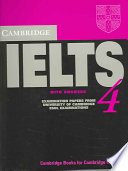 IELTS Practice TestsCambridge IELTS 4 Student's Book with Answers Examination papers from University of Cambridge ESOL Examinations (IELTS Practice Te